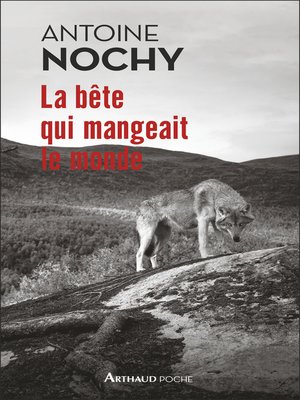 cover image of La bête qui mangeait le monde